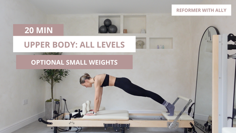 REFORMER: 20 min Upper Body (OPT: small 1kg weights)